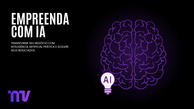 Empreenda com IA — Curso NV Soluções